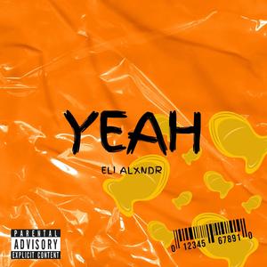 Yeah (Explicit)