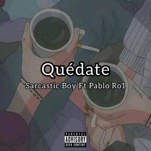 Quédate (Explicit)