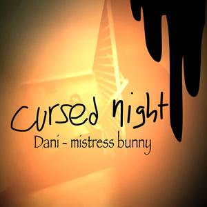 Cursed night (feat. Dani)