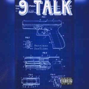 9 Talk (feat. Hatejayy, DaeTiime & Soscee) (Explicit)