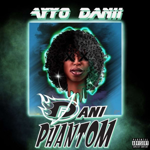 Dani Phantom (Explicit)