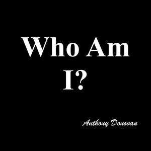Who Am I?