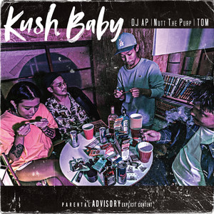 KUSH BABY (Explicit)