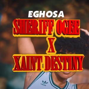 EGHOSA (feat. XAINT DESTINY)