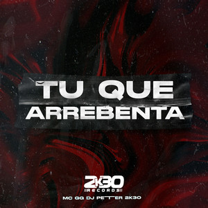 Tu Que Arrebenta