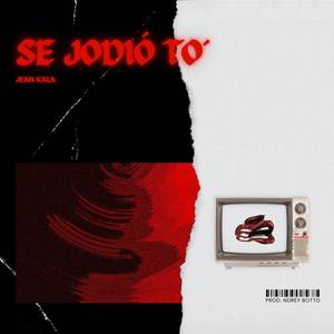 Se Jodió To (Explicit)