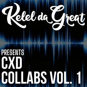 KeleldaGreat Presents: CXD Collabs, Vol. 1 (Explicit)