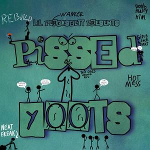 Pissed Yoots (Explicit)