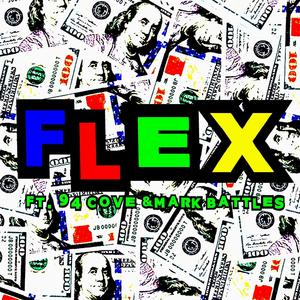 Flex (feat. 94 Cove & Mark Battles) [Explicit]