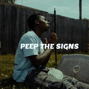 Peep the signs (Explicit)