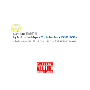 Dark Blue Part II (Explicit)