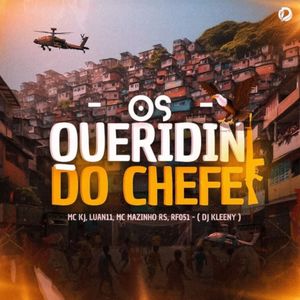 Os Queridin do Chefe (Explicit)