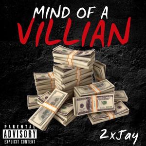 Mind Of A Villian (Explicit)