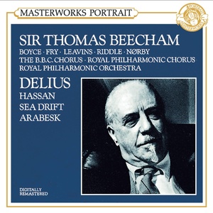 Delius: Hassan & Sea Drift & An Arabesk