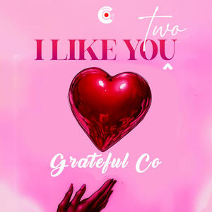 I Like You (Two)