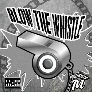 Blow The Whistle (Hyphy)