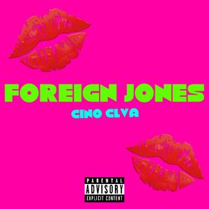 Foreign Jones (Explicit)