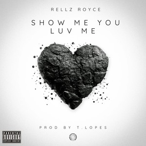 Show Me You Luv Me (Explicit)