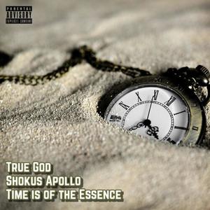 Time Is Of The Essence (Explicit)