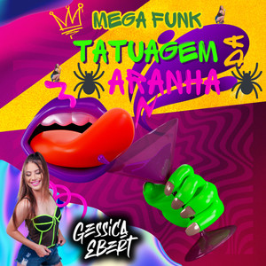 TATUAGEM DA ARANHA (MEGA FUNK|Explicit)