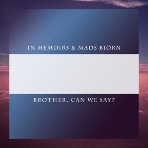Brother, Can We Say? (Soren Righteous Remix)