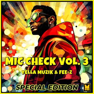 Mic Check Vol. 3 Special Edition (Explicit)