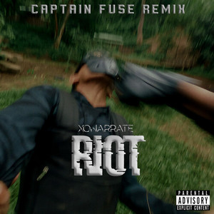 Riot (Captain Fuse Remix|Explicit)