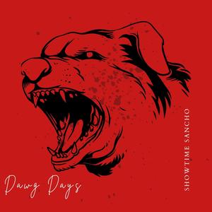 Dawg Days (Explicit)