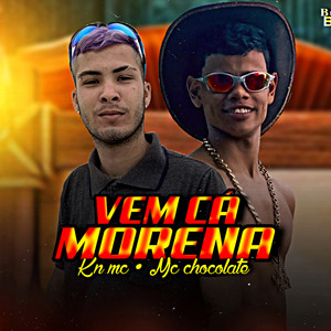 Vem Cá Morena (Explicit)