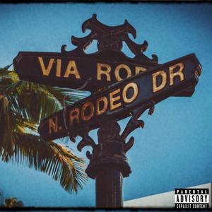 Rodeo Dr. (feat. Tato848 & Casual Coronado) (Explicit)