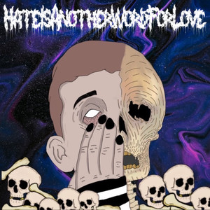 Hate Is Another Word For Love (Explicit)