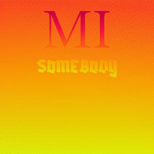 Mi Somebody