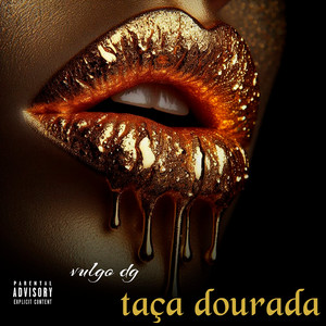 TAÇA DOURADA (Explicit)