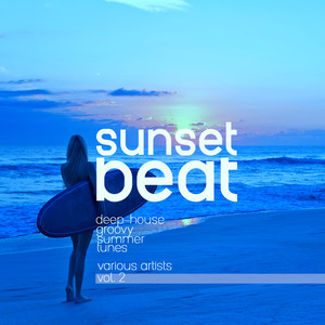 Sunset Beat (Deep-House Groovy Summer Tunes) , Vol. 2