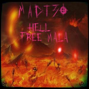 HELL/FREE MALA (feat. Malacarne) (Explicit)