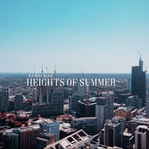 Heights of Summer (Explicit)