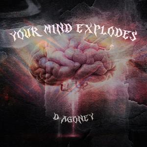 Your Mind Explodes