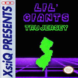 Lil' Giants (Tru Jersey) [Explicit]