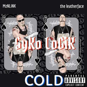 Cold (feat. MzNLiNK & the leatherface) [Explicit]