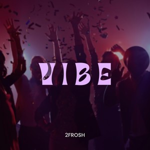 Vibe (All Night)