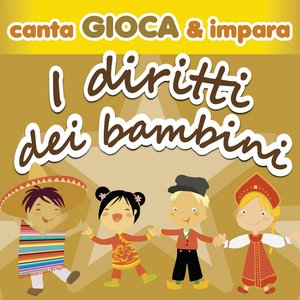 Canta gioca & impara: i diritti dei bambini (Versione con basi, testi, giochi e racconti)