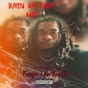 When we first met (Explicit)