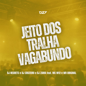 JEITO DOS TRALHA VAGABUNDO (Explicit)