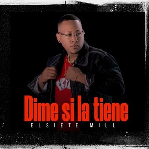 Dime Si La Tiene (Explicit)