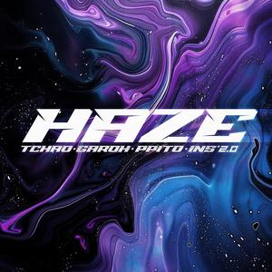 Haze (feat. Tchao444, Garoh99 & PPITO) (Explicit)