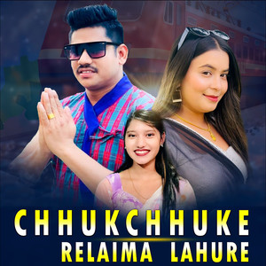 Chhukchhuke Relaima Lahure