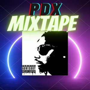 Pdx Mixtape (Explicit)