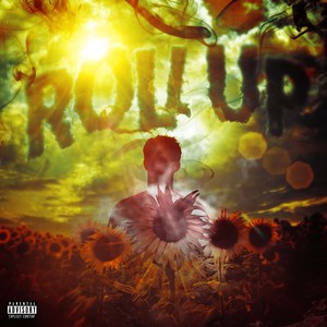 Roll Up (Explicit)