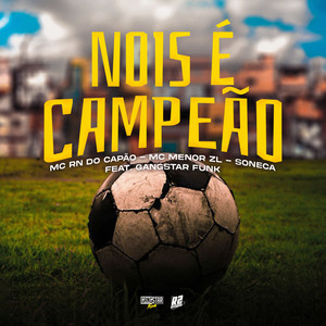 MC RN do Capão - Nois É Campeão (Explicit)