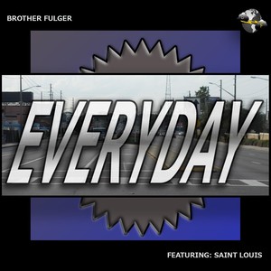 Everyday (feat. Saint Louis)